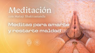 "Meditas para amarte y restarte maldad" | Meditación guiada por Mataji Shaktiananda | 11.09.24