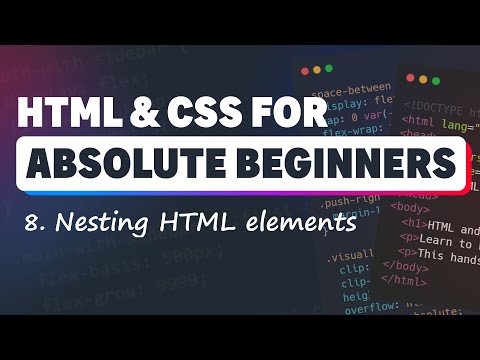 HTML & CSS for Absolute Beginners: Nesting HTML elements