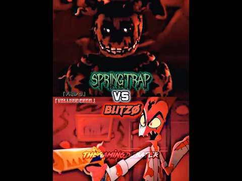 Springtrap vs Blitzø