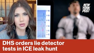 DHS starts giving lie detector tests to employees to try to find ICE raid leakers: report