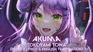 AKUMA / Tokoyami Towa ( Romaji Lyrics & English Translation )