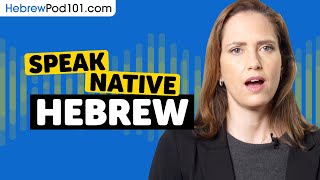 Speak Native Hebrew