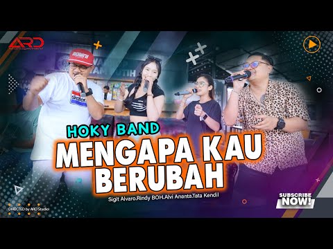 Hoky Band - Mengapa Kau Berubah (Official Music Video)