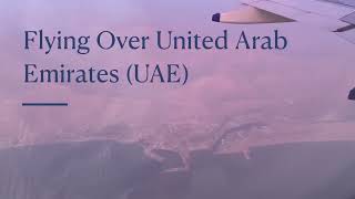 Exciting Views | Over Dubai Airspace, United Arab Emirates (UAE) | @NomadicVLogger