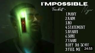 IMPOSSIBLE (Full Album) NIJJAR | DEEP JANDU | NIJJAR NEW ALBUM