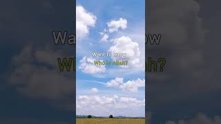 Who is Allah ? #Allah #WhoisAllah #theclarity #aboutreligionandlife #religion #shorts