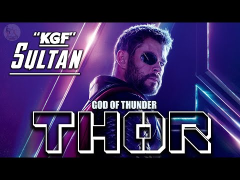 THOR| KGF| SULTAN