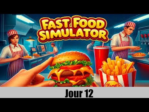 Fast Food Simulator jour  12