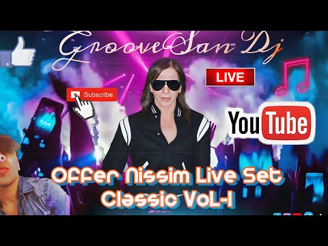 #GrooveSanDj #OfferNissim2023 #MusicaDeAntro  Offer Nissim Set Live Classic Vol *1 ((GROOVE SAN DJ))