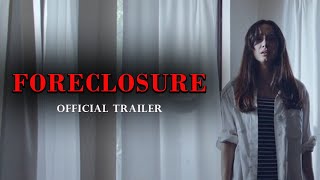 Foreclosure (2022) - Official Trailer