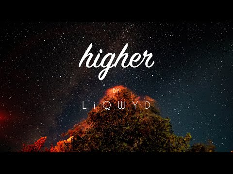 LiQWYD - Higher [Official]