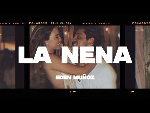 Eden Muñoz, Cosme Tadeo - La Nena (Letra/Lyrics)