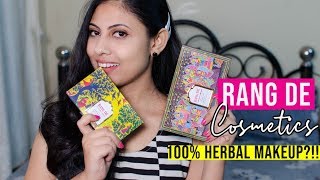 Rang Dé Cosmetics Review | Indian Organic Makeup Brand | Sayantini B