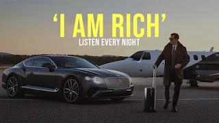 'I AM RICH' | Money Affirmations | Listen Before You Sleep!