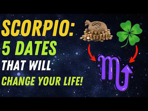 Scorpio, Nostradamus Forecasts 5 Dates That Will Shift Your Future! Are You Ready?