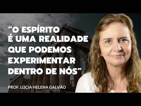 Dentro de nós reside uma dimensão espiritual - Prof. Lúcia Helena Galvão de Nova Acrópole