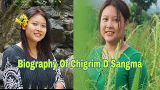 Biography Of Chigrim D Sangma