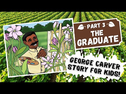 George Washington Carver Story for Kids Part 3 | The Graduate