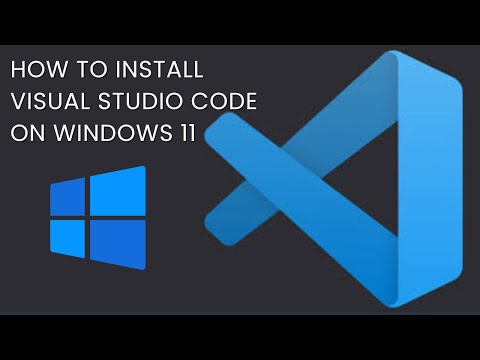 How to Install Microsoft Visual Studio Code on Windows 11