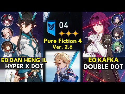 E0 Dan Heng IL Hyper & E0 Kafka DoT | Pure Fiction Floor 4 3 Stars | Honkai: Star Rail 2.6