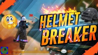 HELMET BREAKER !! 😱