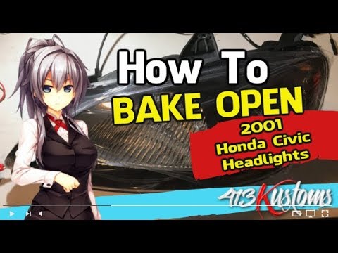 How To Bake Cut Open Honda Civic Headlights Retrofit Projectors