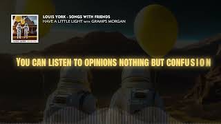 Louis York & Gramps Morgan - Have a Little Light (Official Lyric Video)