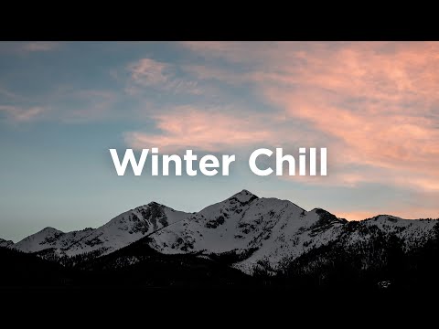 Winter Chill Playlist ☕ Uplifting Music to Boost Your Mood