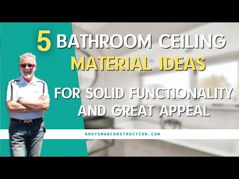 5 BATHROOM CEILING MATERIAL IDEAS FOR SOLID FUNCTIONALITY AND GREAT APPEAL