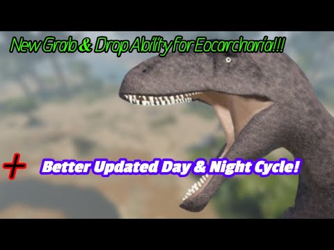 New Grab Ability for Eocarcharia + Day & Night Cycle Update!