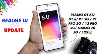 Realme UI 6.0 Update Devices - Realme GT 6T/ GT 6/ P1 5G / P1 Pro 5G / 13 Pro 5G/ Narzo 70 5G / 12X🤯