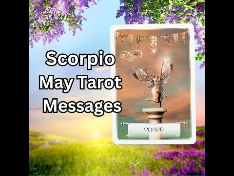 Scorpio May 2024 Tarot Messages: Moving on and moving up! ⭐️❤️♏