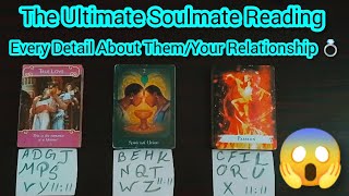 The Ultimate Soulmate Reading! Every Detail About Them/Your Relationship 💕💍 Love Tarot Reading