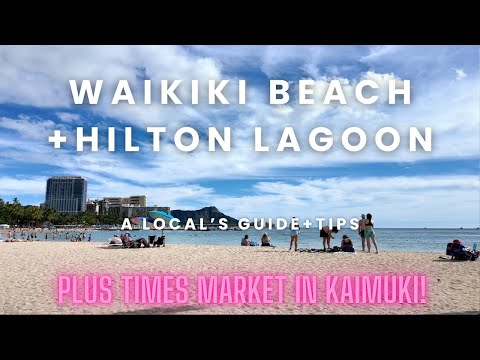 Local Guide + Tips for Hilton Lagoon & Waikiki Beach + Times Supermarket in Kaimuki (With Prices)