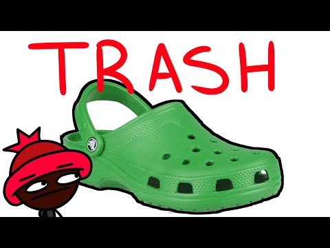 Crocs are TRASH