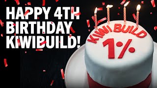 Happy 4th Birthday KiwiBuild!