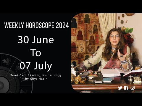 Weekly Horoscope 2024 | 30 June to 07 July | Ye Hafta Kaisa rahe ga