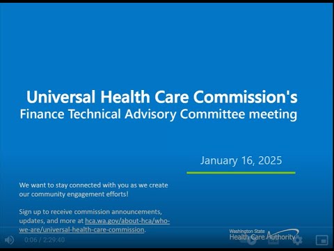 Jan 16, 2025: Universal Health Care Commission’s Finance Technical Advisory Committee (FTAC) meeting