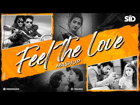 Feel The Love Mashup 2 | Sid Guldekar | Romantic Love Songs | Best of Arijit Singh | Bollywood Lofi