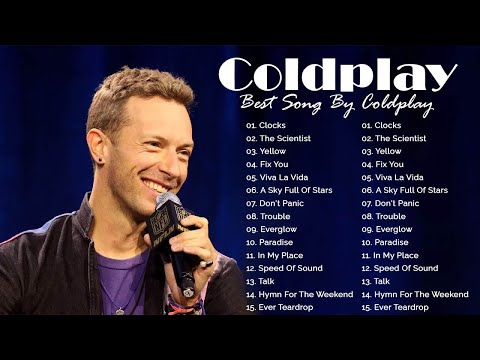 Coldplay Greatest Hits Full Album 2023 || Coldplay Best Songs Playlist 2023