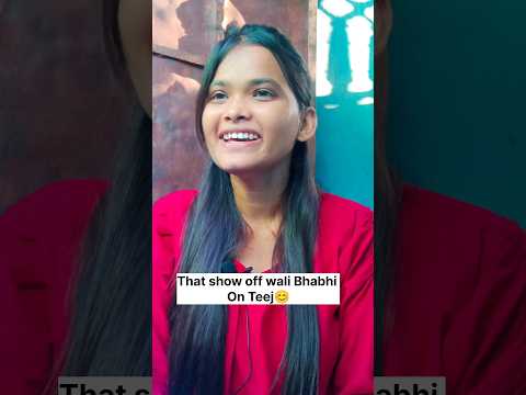 That  Show Off Wali Bhabhi On  Teej ☺ || Laugh With Honey | #shorts #teej #funny  #relatable  #viral