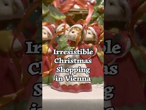 Irresistible Christmas Shopping in Vienna 🎁