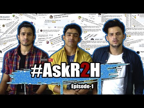 #AskR2H | Episode 1 | QnA | Round2hell | R2h