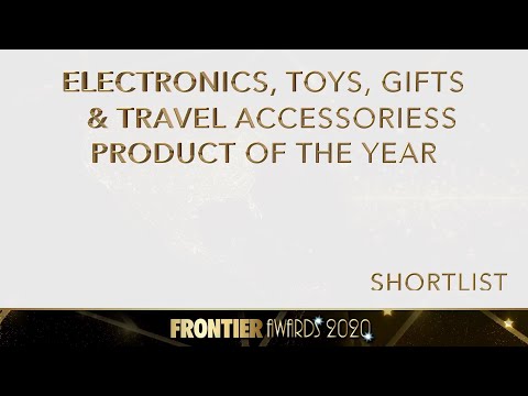 2020 Frontier Awards shortlist - Electronics, Toys, Gifts & Travel Accessories Product of the Year