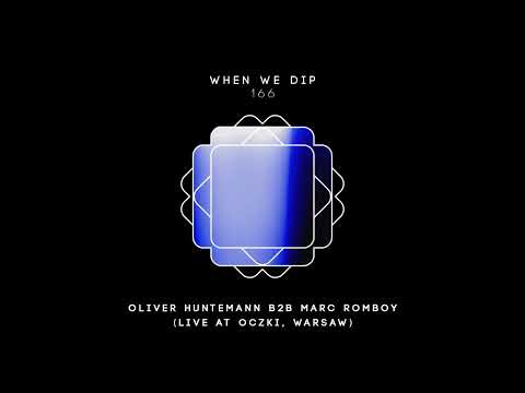 Oliver Huntemann B2B Marc Romboy - When We Dip 166 (Live @ Oczki, Warsaw)