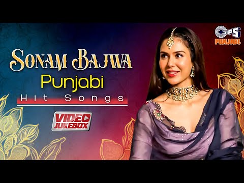 Sonam Bajwa Punjabi Hits | Allarhan De | Guitar | Kudiyan Di Marzi |Sonam Bajwa Dance |Video Jukebox