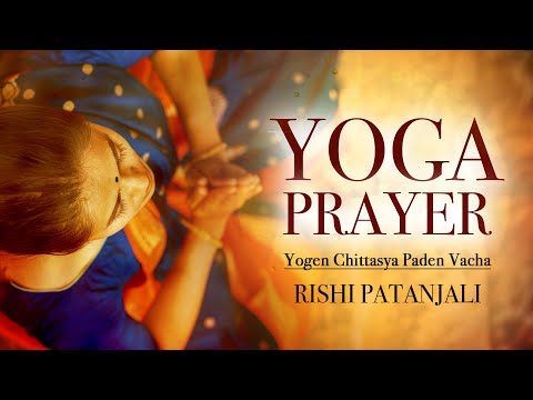 Yoga Prayer for Relaxation | yogen chittasaya paden vaachaa