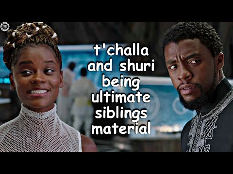 t'challa and shuri being ultimate siblings material