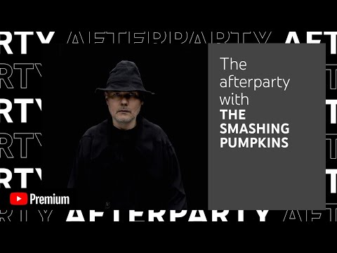 The Smashing Pumpkins’ YouTube Premium Afterparty