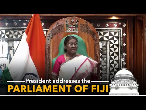 President Droupadi Murmu addresses the Parliament of Fiji